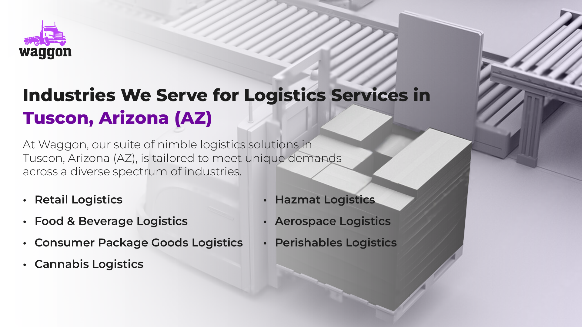 Industries We Serve for Logistics Services in Tucson, Arizona (AZ)