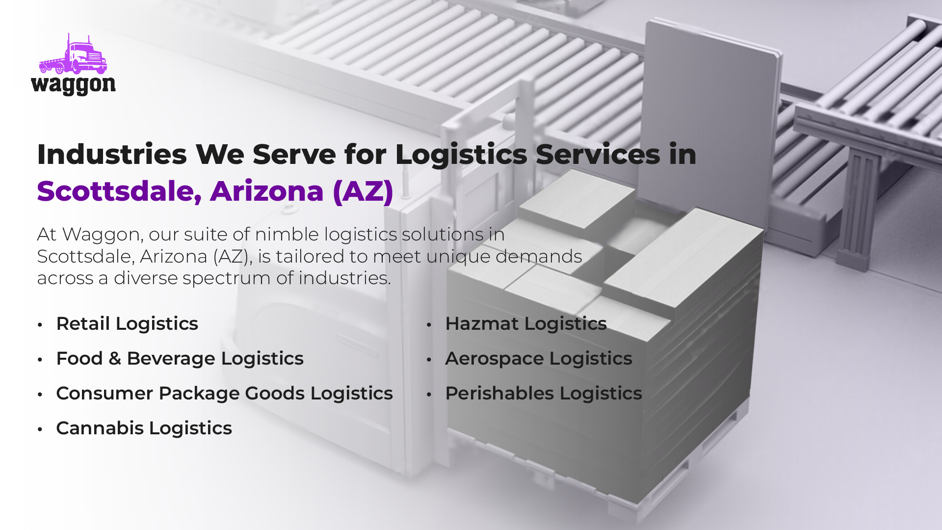 Industries We Serve for Logistics Services in Scottsdale, Arizona (AZ)