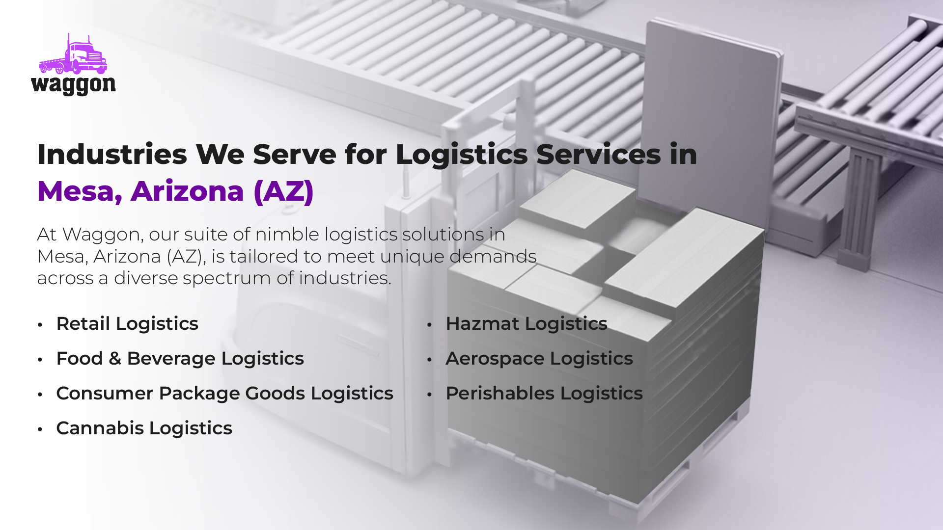 Industries We Serve for Logistics Services in Mesa, Arizona (AZ)