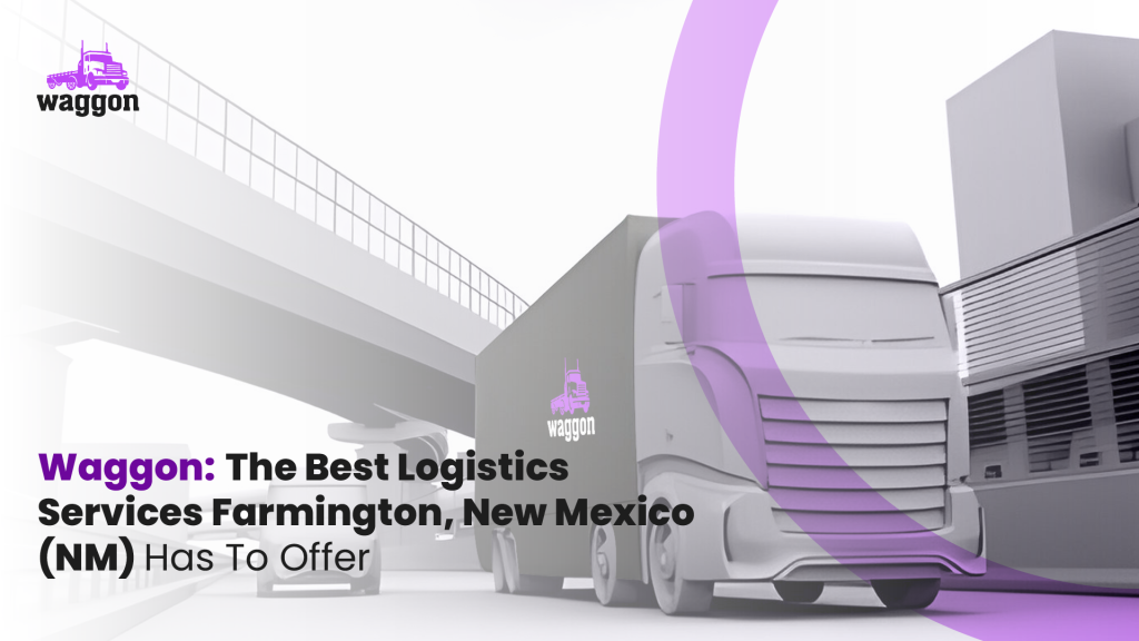 Farmington logistics services