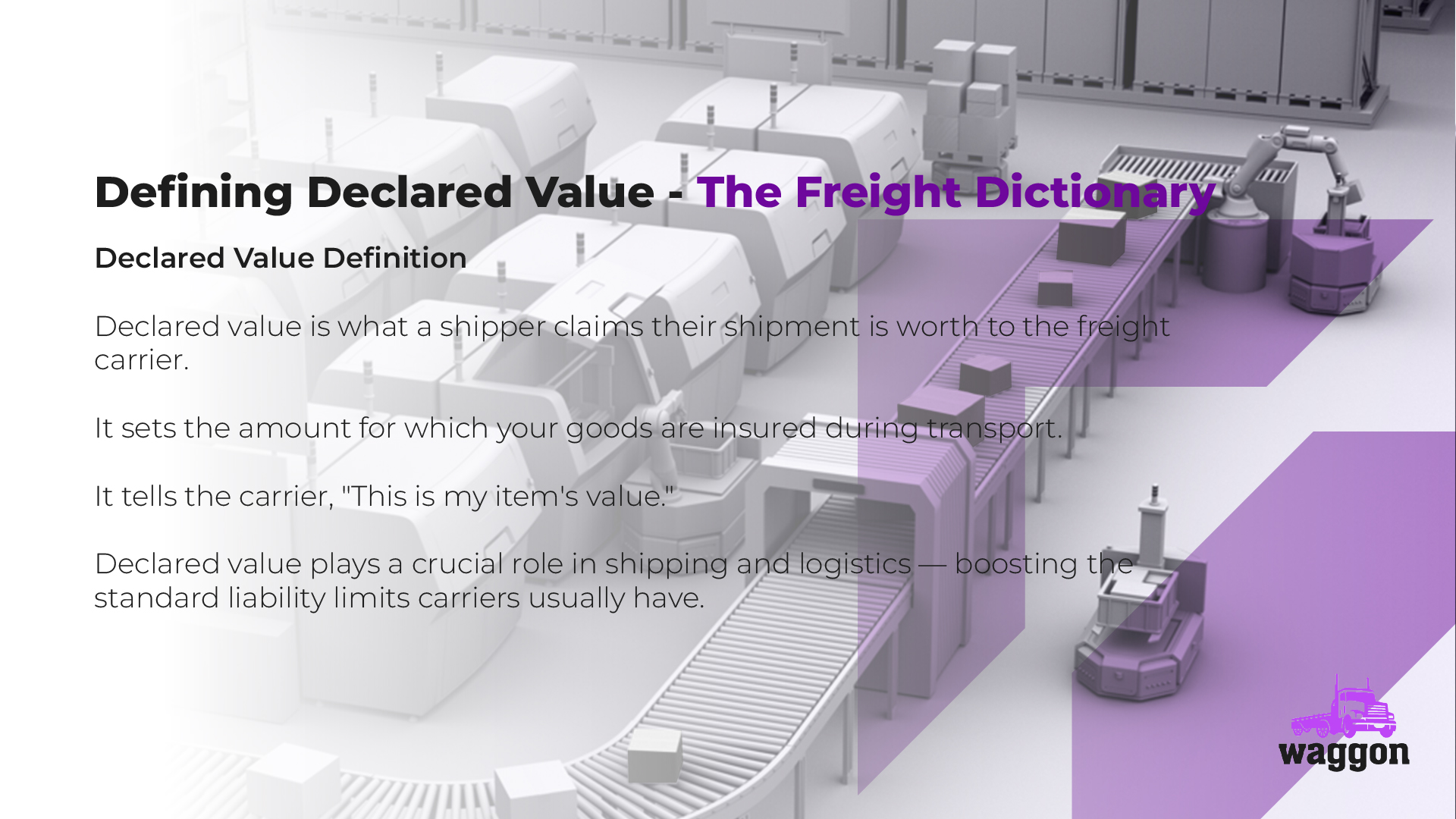 Declared Value - The Waggon Freight Dictionary