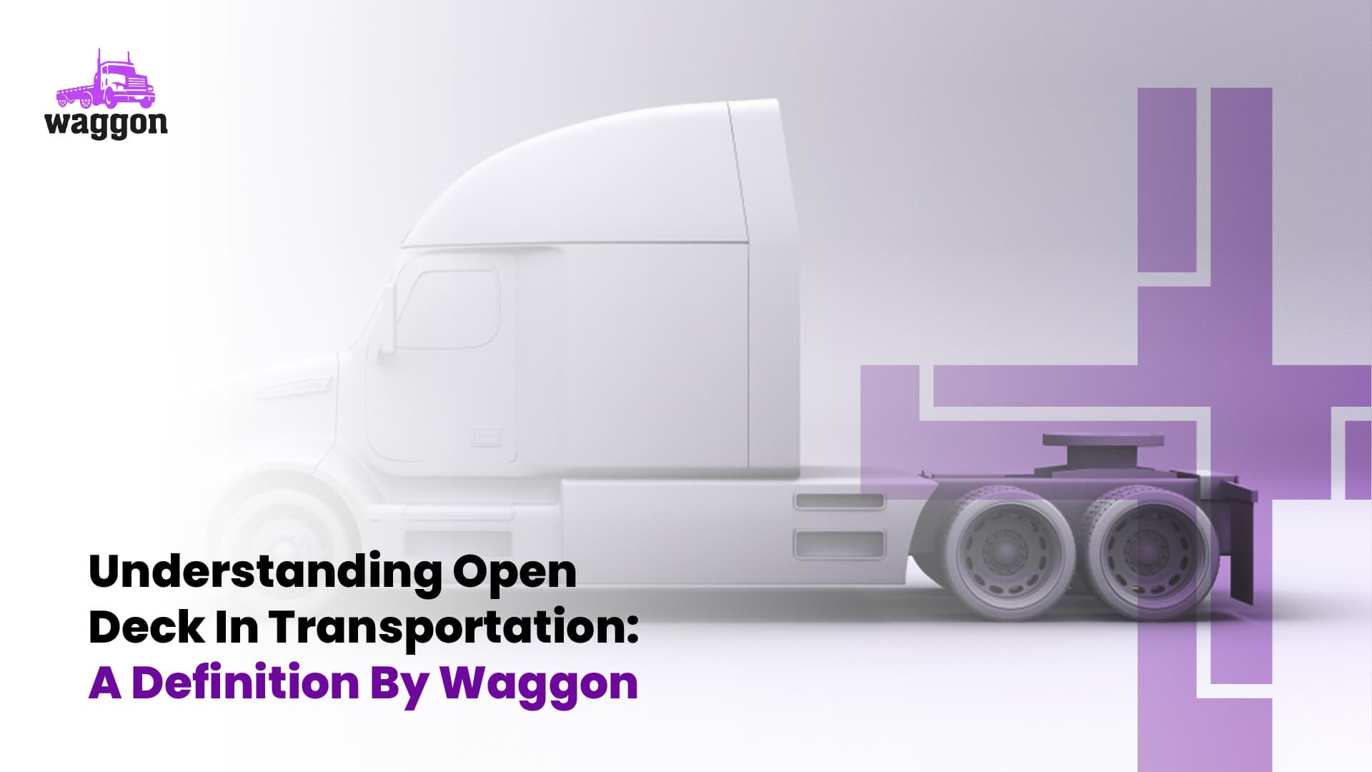 Open Deck - The Waggon Freight Dictionary | Waggon