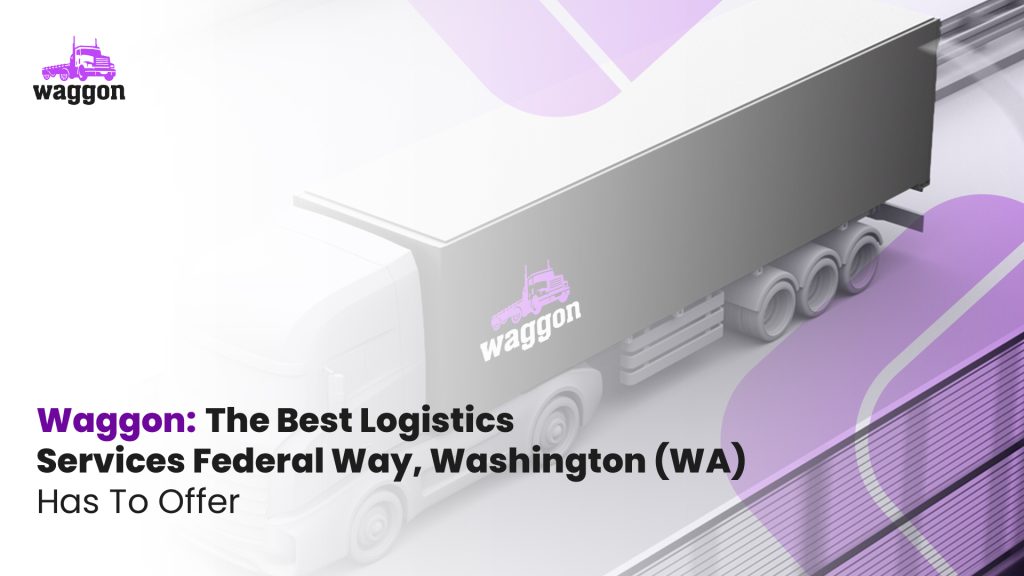 Federal way logistics services