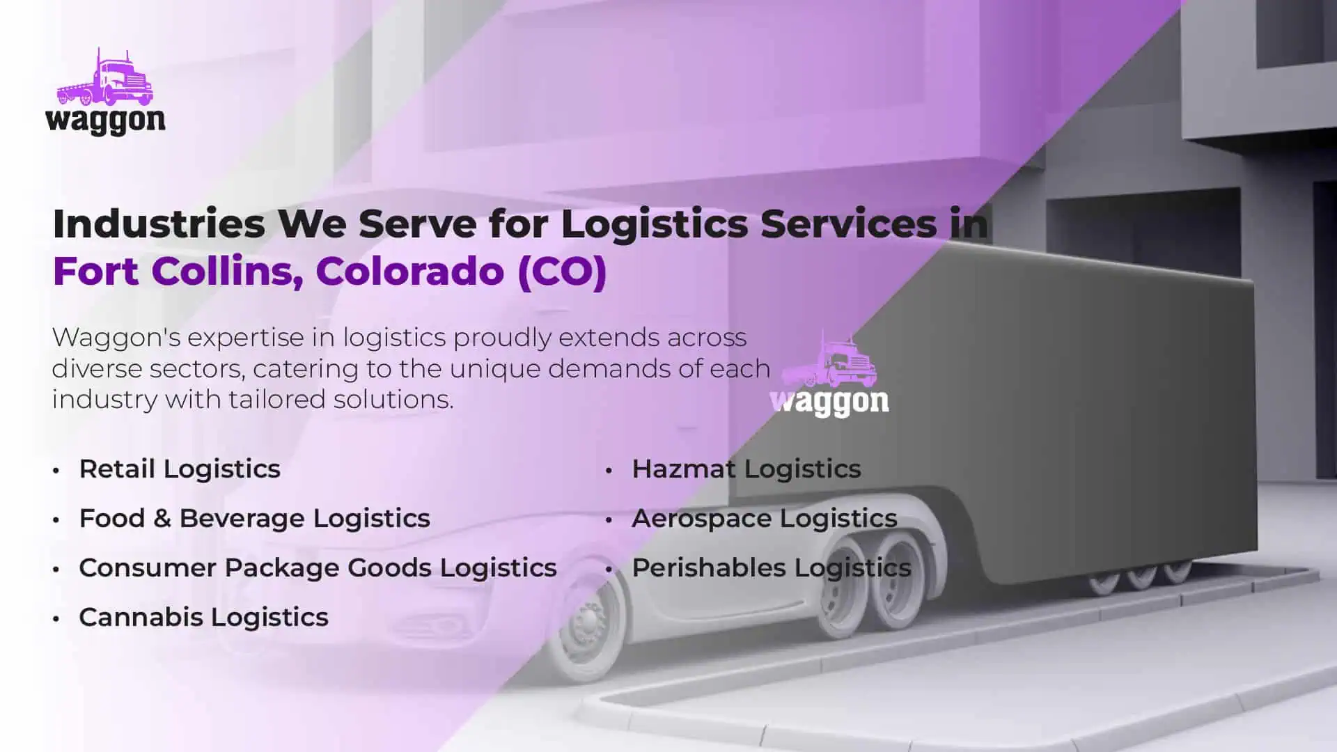 Industries We Serve for Logistics Services in Fort Collins, Colorado (CO)