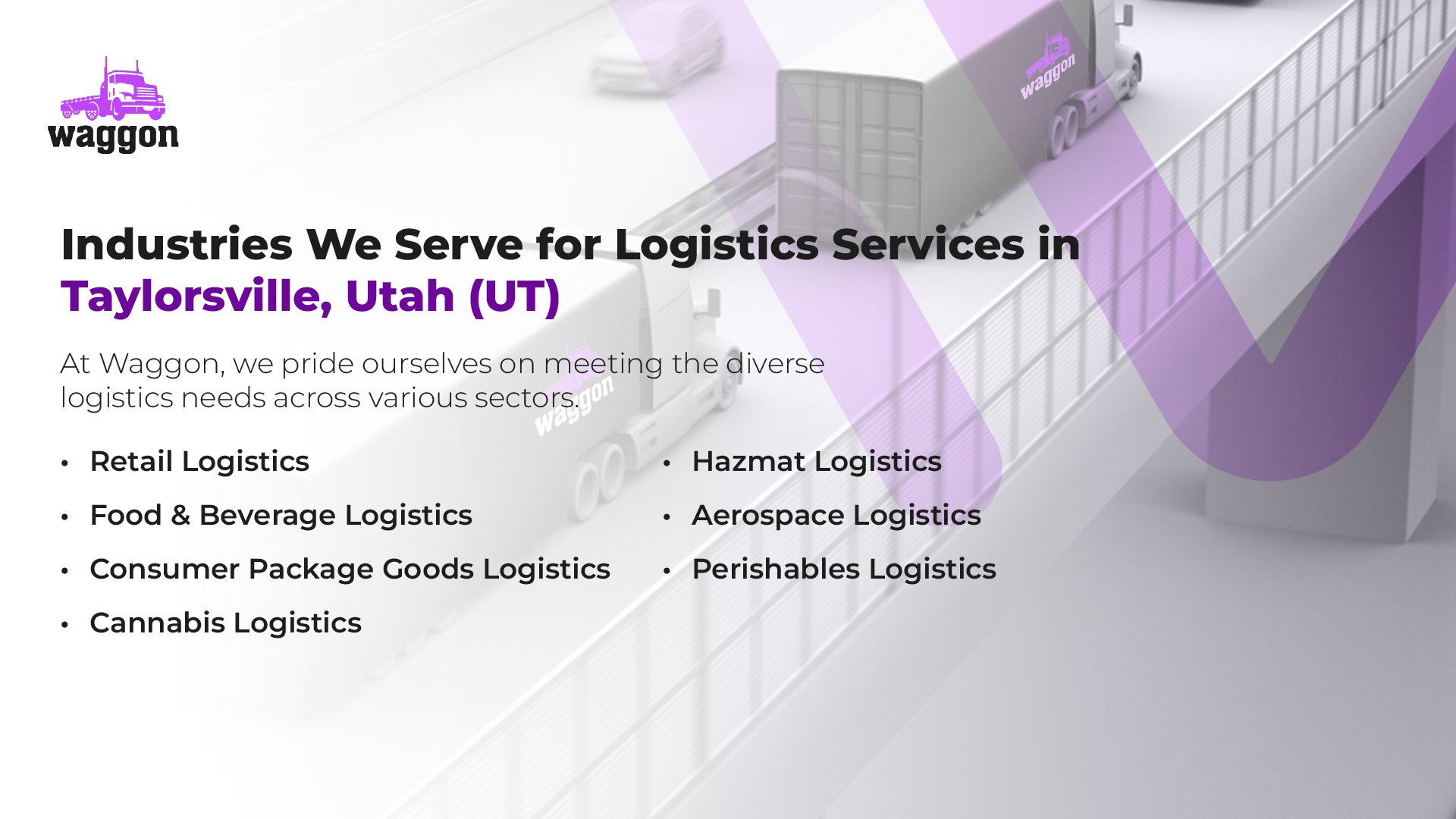 Industries We Serve for Logistics Services in Taylorsville, Utah (UT)