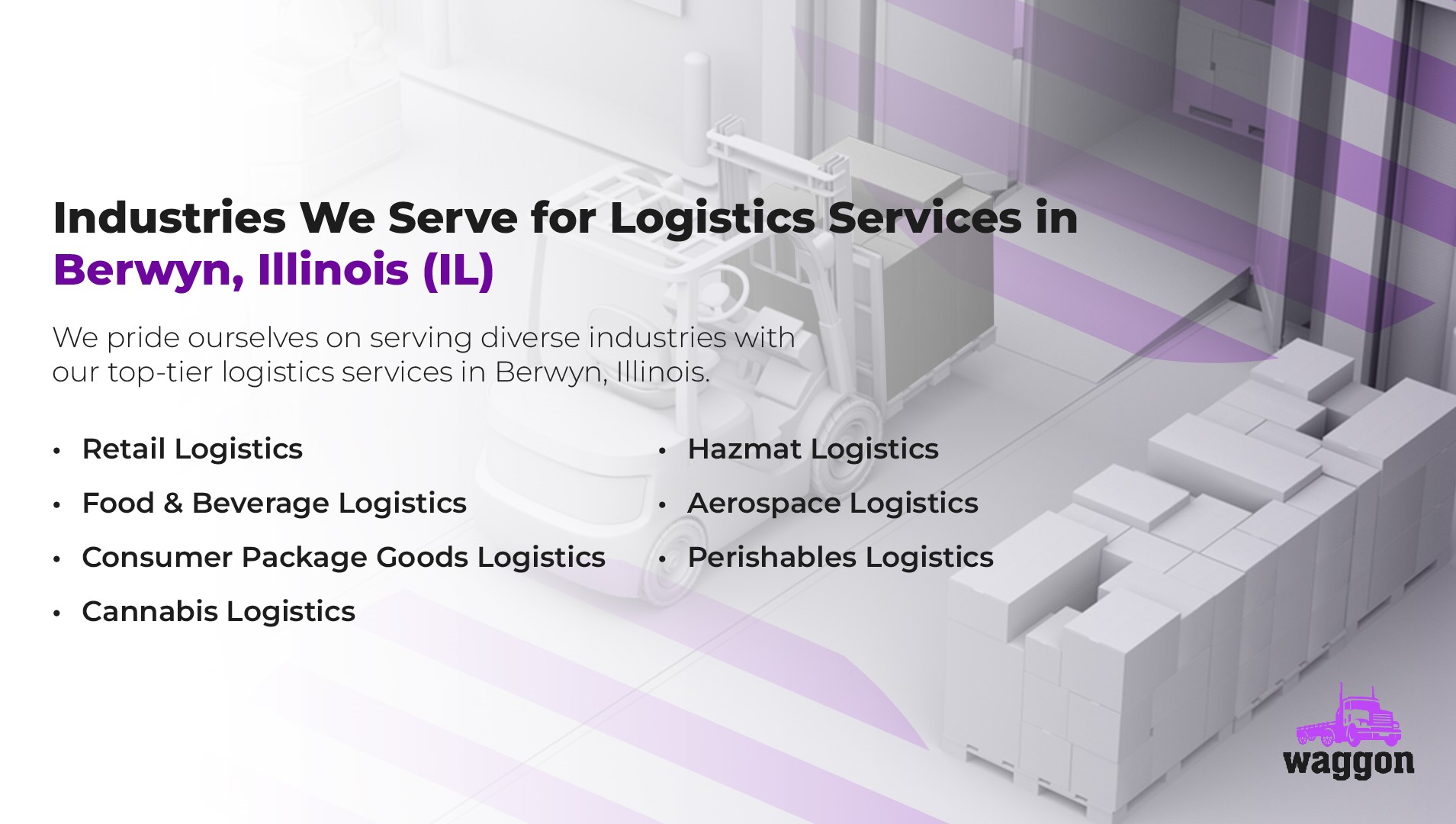 Industries We Serve for Logistics Services in Berwyn, Illinois (IL)