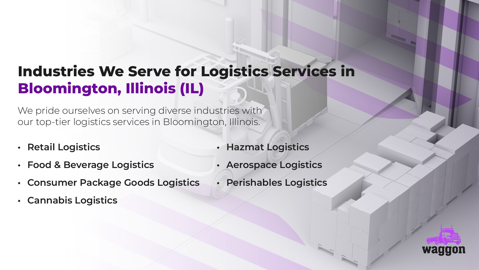 Industries We Serve for Logistics Services in Bloomington, Illinois (IL)