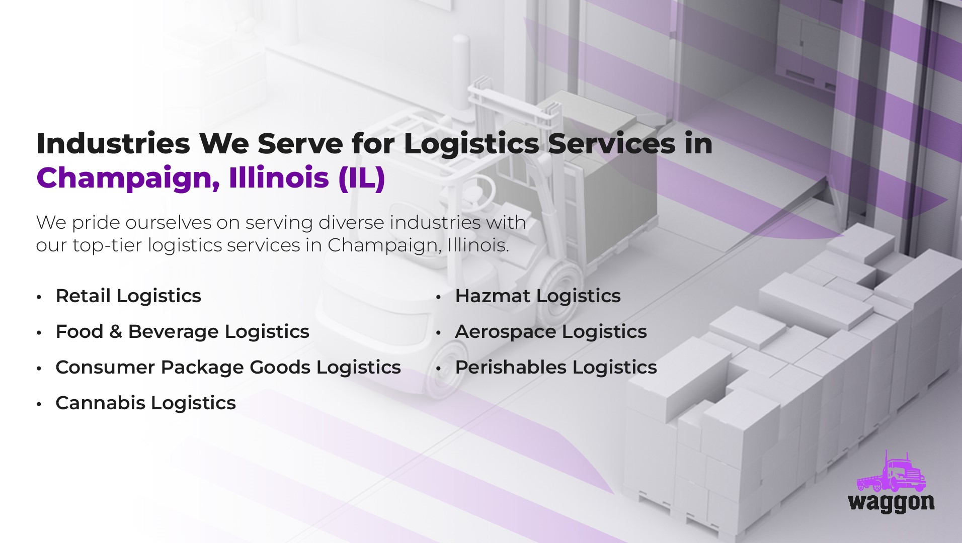 Industries We Serve for Logistics Services in Champaign, Illinois (IL)