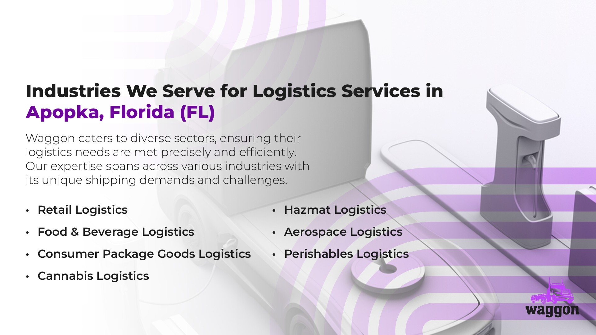 Industries We Serve for Logistics Services in Apopka, Florida (FL)