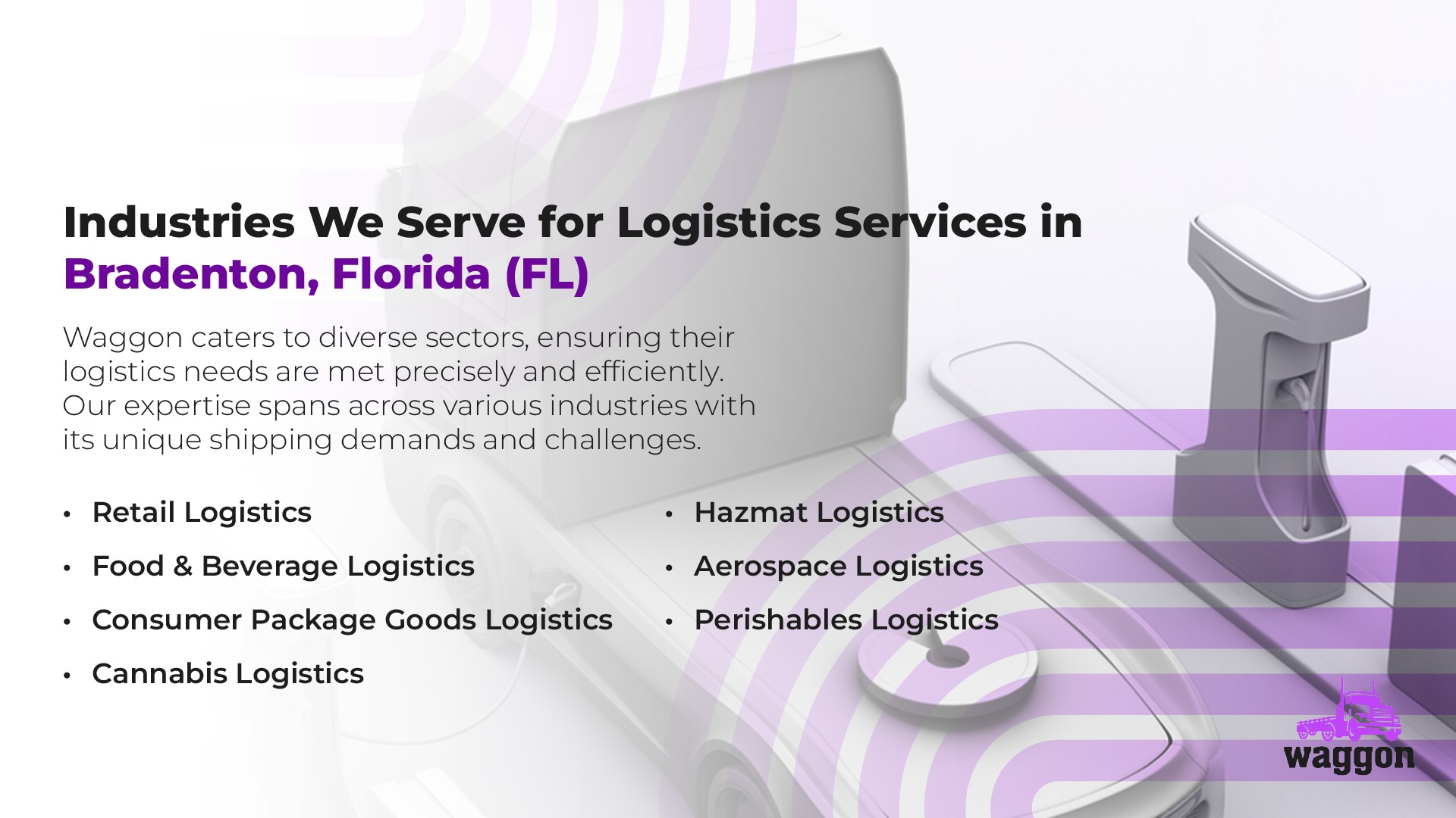 Industries We Serve for Logistics Services in Bradenton, Florida (FL)