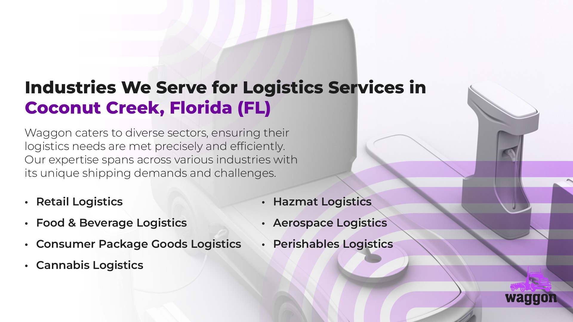 Industries We Serve for Logistics Services in Coconut Creek, Florida (FL)