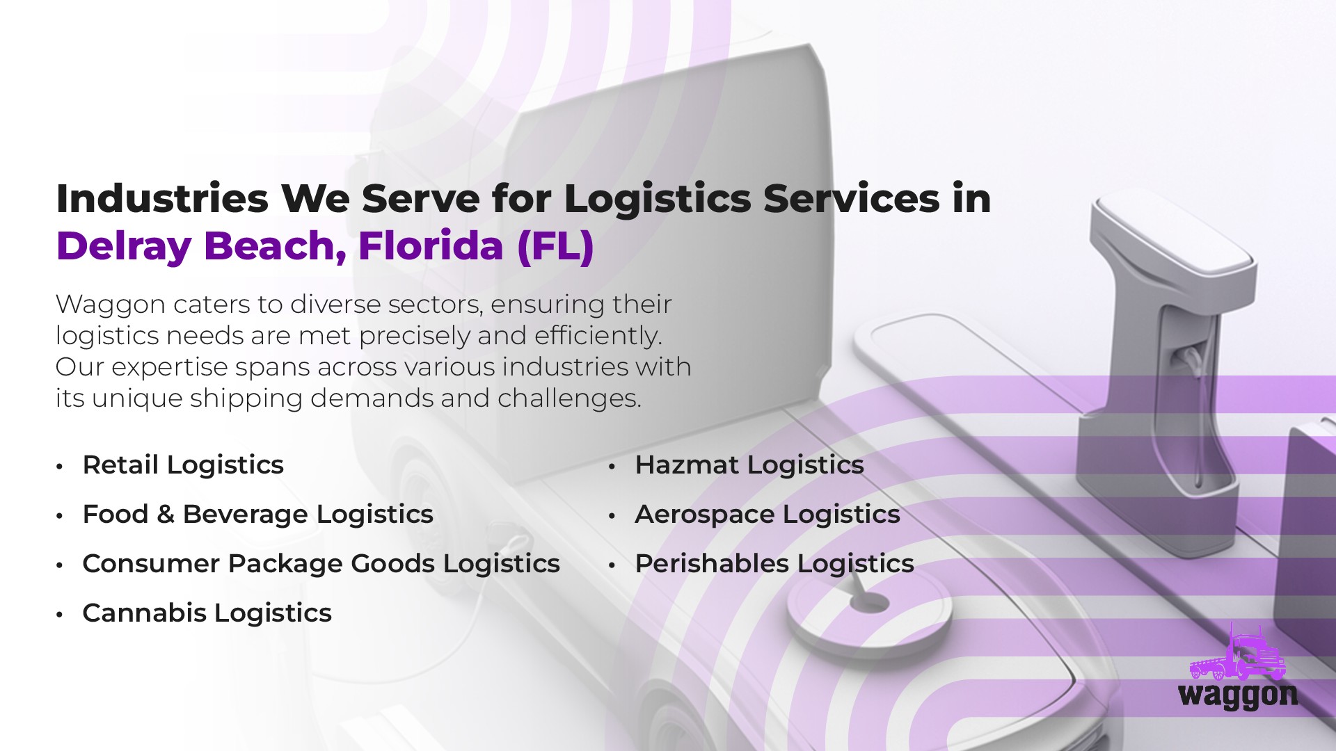 Industries We Serve for Logistics Services in Delray Beach, Florida (FL)