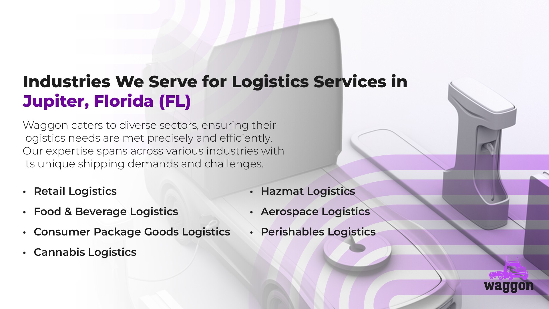 Industries We Serve for Logistics Services in Jupiter, Florida (FL)