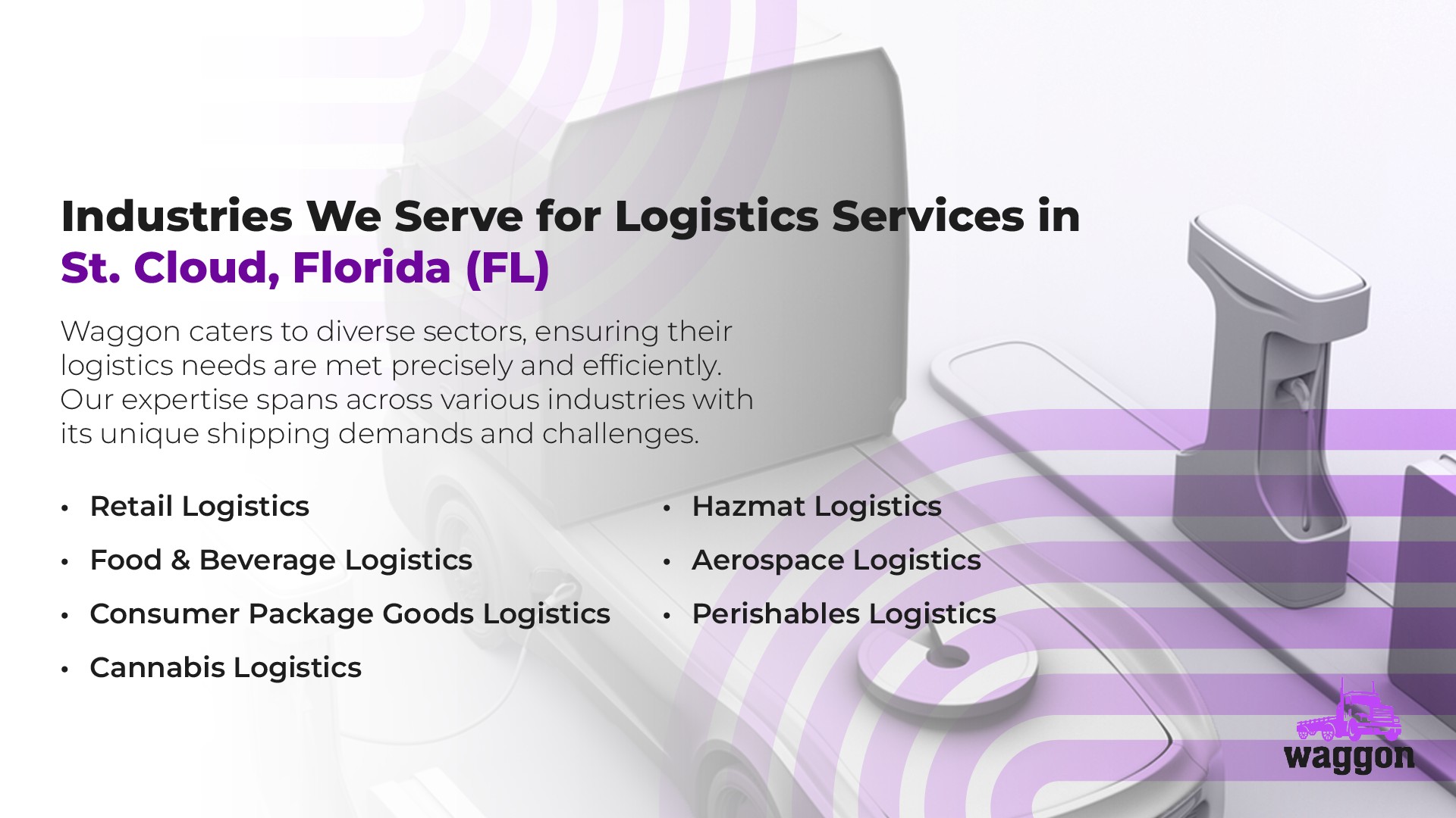 Industries We Serve for Logistics Services in St. Cloud, Florida (FL)