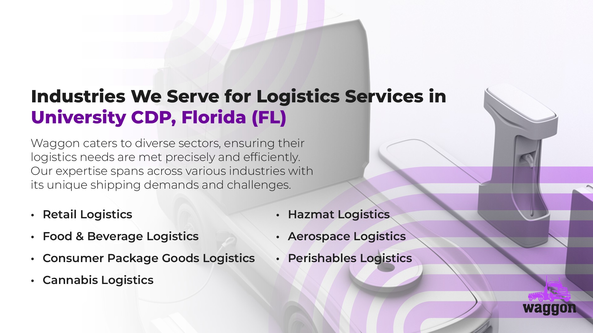 Industries We Serve for Logistics Services in University CDP, Florida (FL)