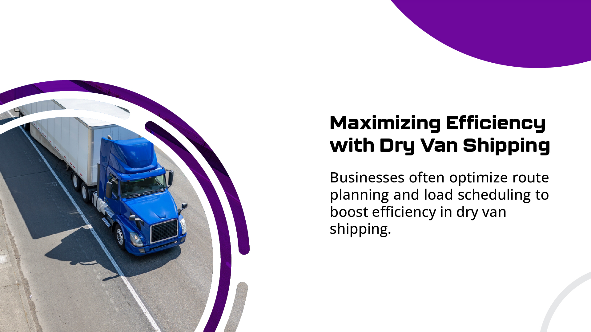 Dry Van Freight: The Backbone of Over-the-Road Shipping