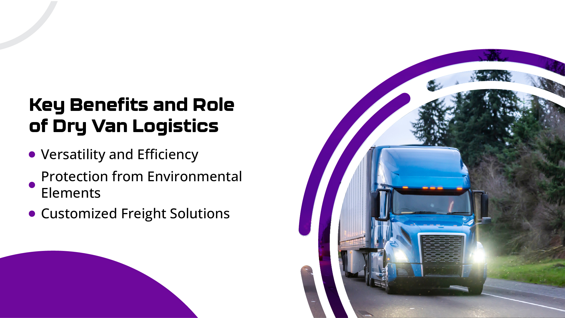 Dry Van Logistics: Key Benefits and Their Role 