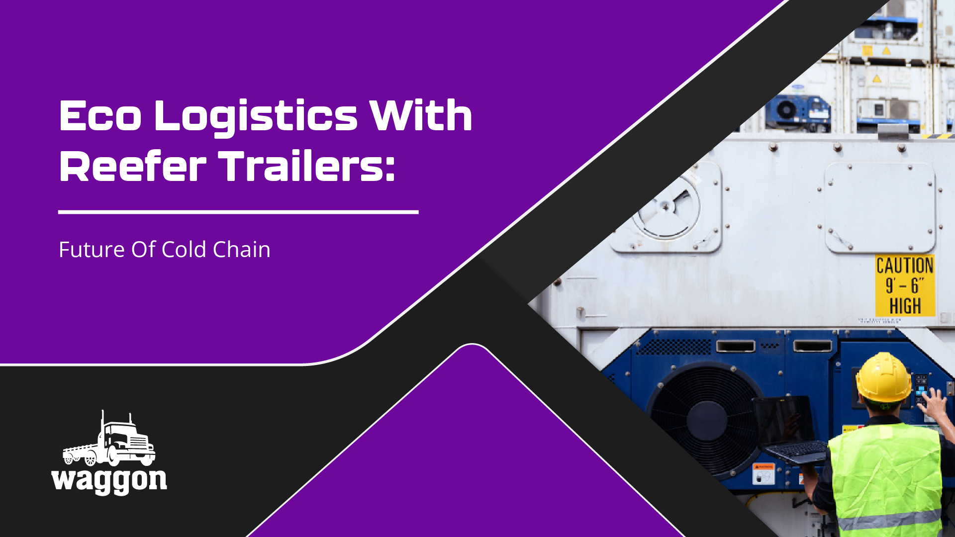 Eco Logistics with Reefer Trailers: Green Freight Solutions