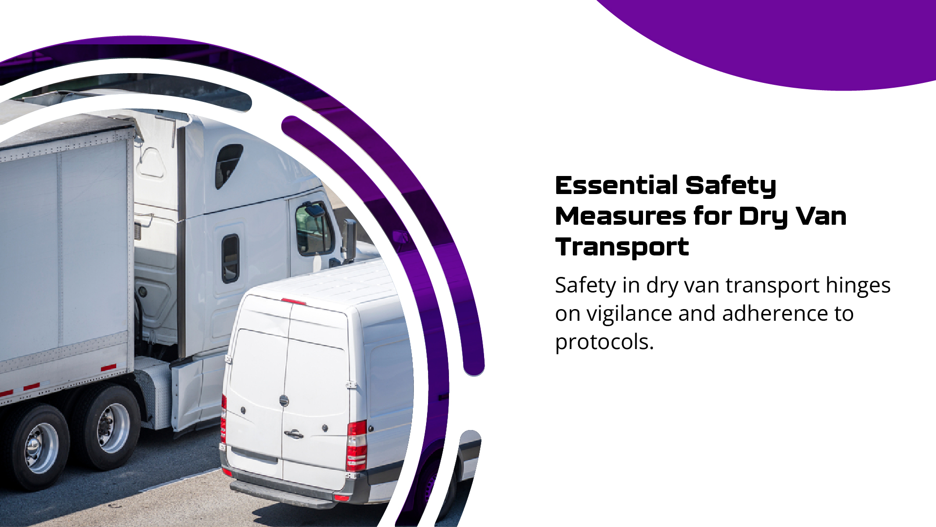 Essential Safety Guidelines for Dry Van Transport