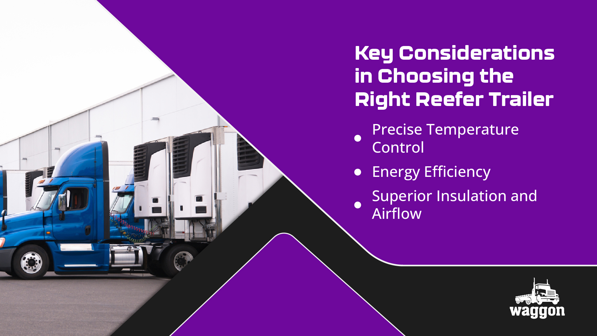 Waggon How to Choose the Right Trailer Reefer for Your Logistics Needs