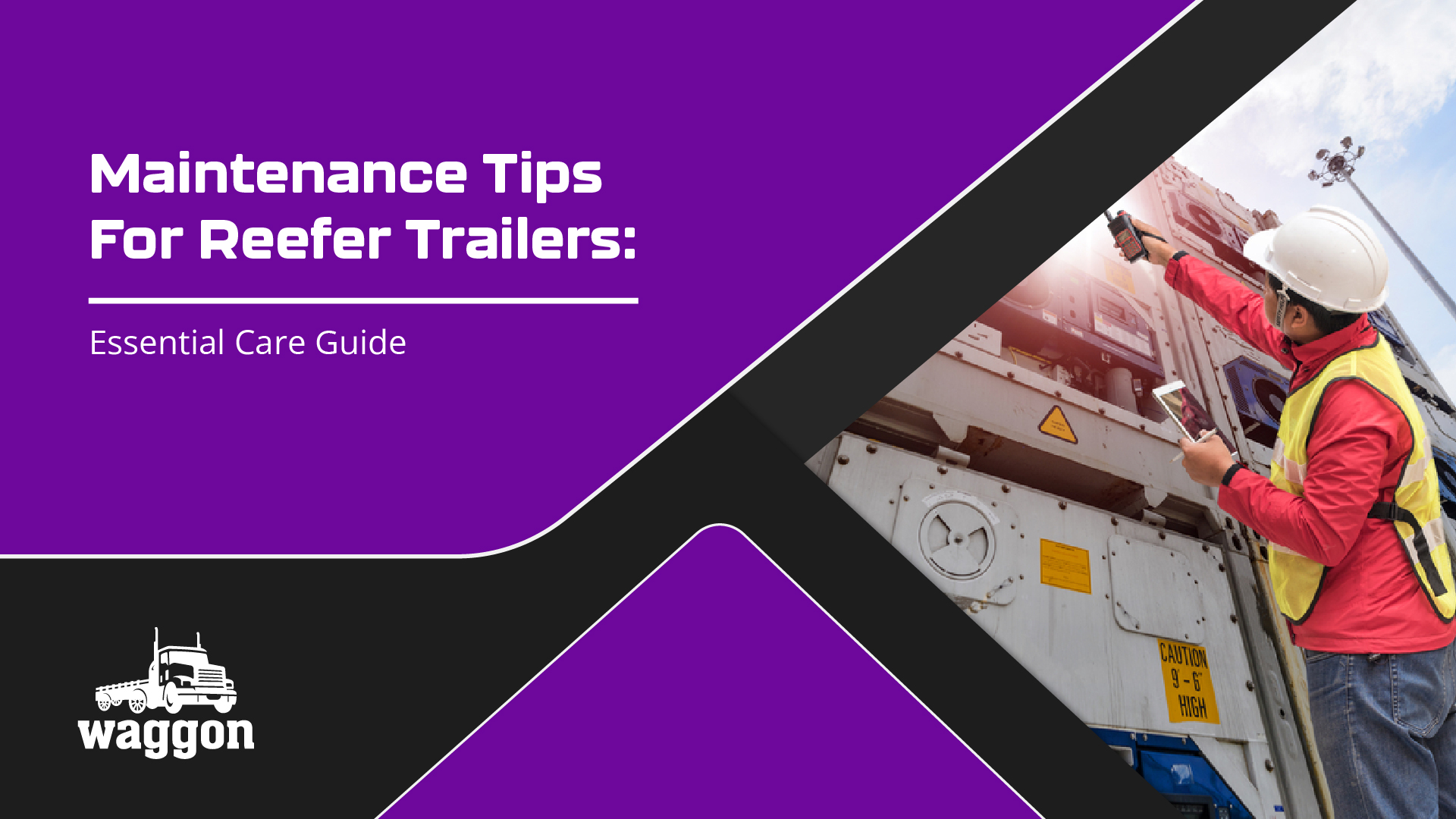 Maintenance Tips for Reefer Trailers: Essential Care Guide
