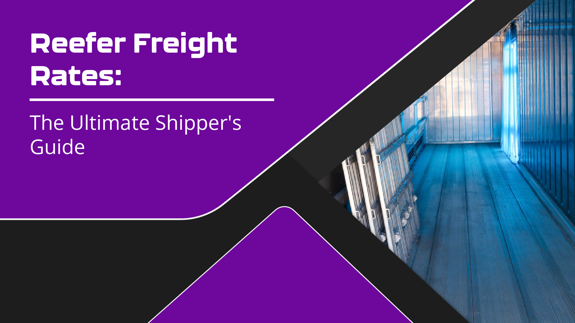 Reefer Freight Rates: The Ultimate Shipper's Guide