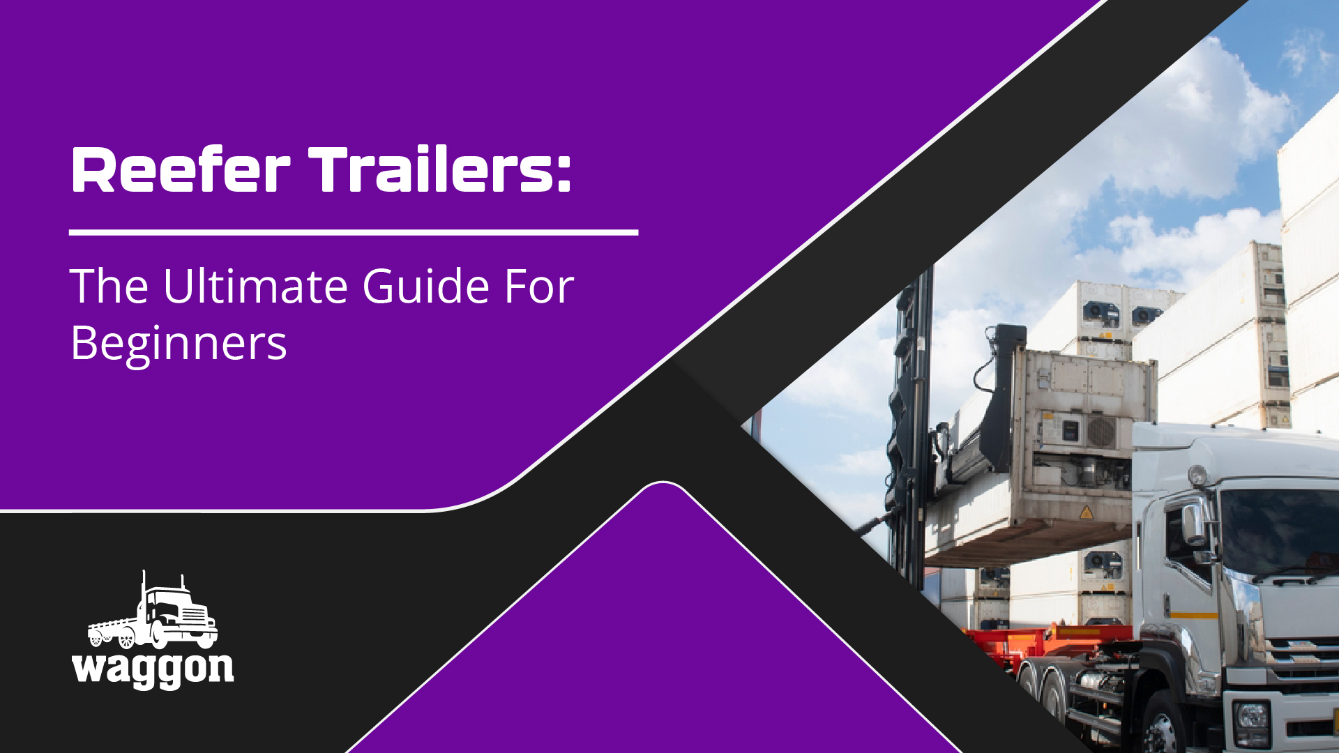 Reefer Trailers: The Ultimate Guide For Beginners