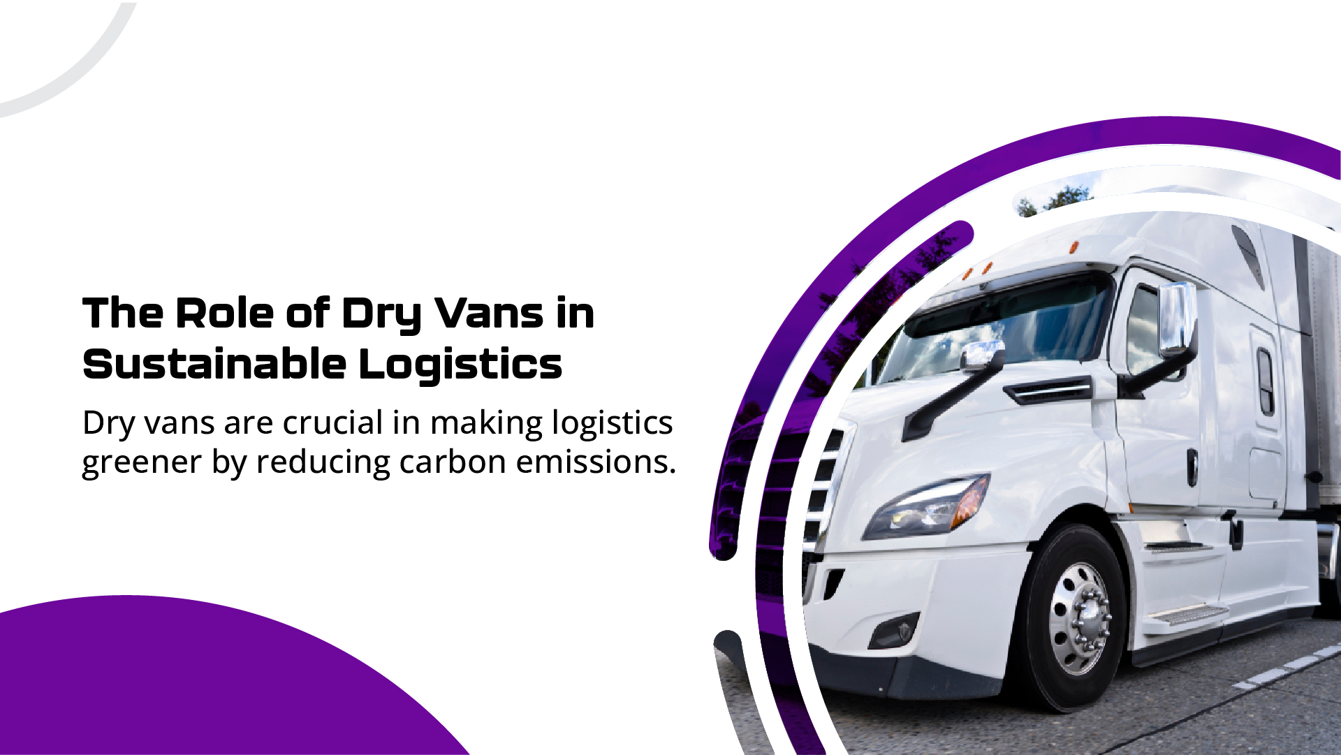 Sustainability in Dry Van Freight: Embracing Green Logistics