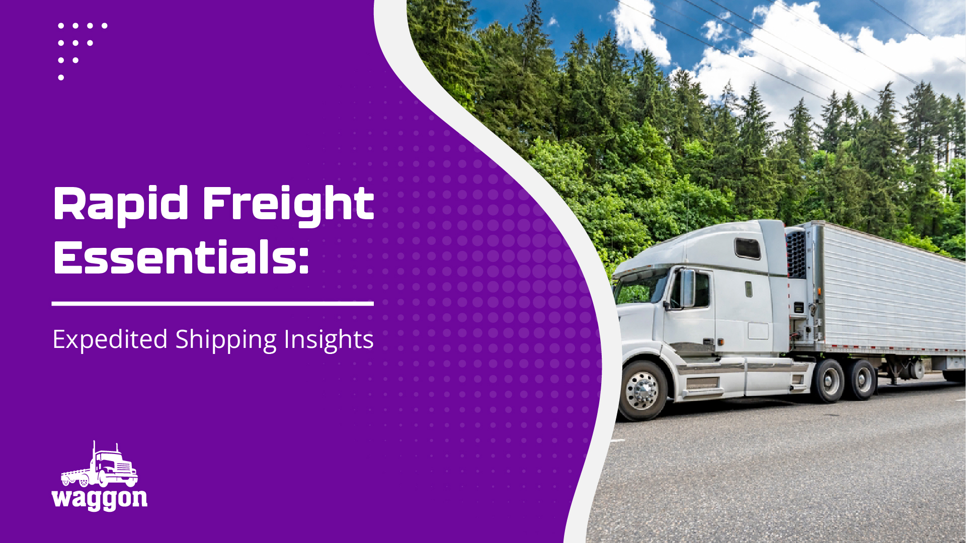 Rapid Freight Essentials: Expedited Shipping Insights